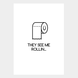 Poster - They See Me Rollin
