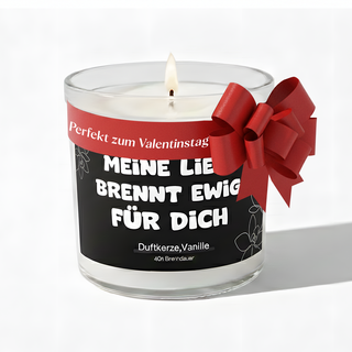 Duftkerze im Glas mit frechem Spruch - Meine Liebe Brennt Ewig Für Dich